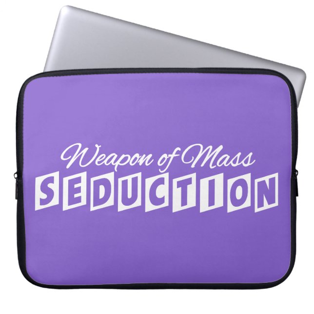 Weapon of Mass Seduction custom laptop sleeve (Front)