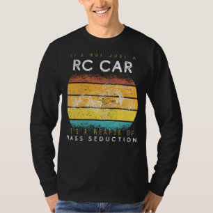 Weapon of Mass Seduction RC Car Tee - Drive into C
