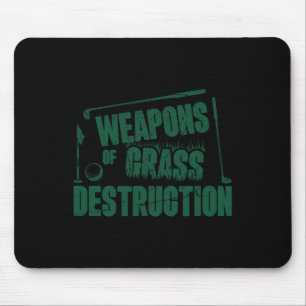 Weapons Of Gr Destruction Funny Golf Clubs Sarcast Mouse Pad