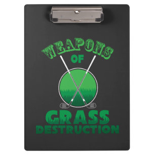 Weapons of Grass Destruction Clipboard
