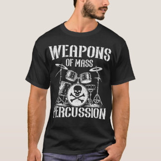 Weapons Of Mass Percussion Drummer Vintage Musicia T-Shirt