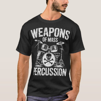 Weapons Of Mass Percussion Drummer Vintage Musicia T-Shirt