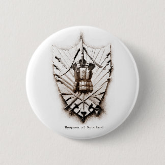 Weapons of Moroland Classic 6 Cm Round Badge