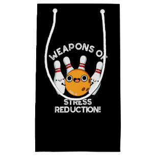 Weapons Of Stress Reduction Bowling Pun Dark BG Small Gift Bag