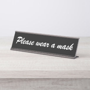 Wear a mask, black and white elegant script desk name plate
