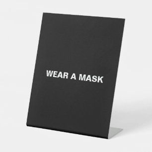 Wear a mask, black white minimalist pedestal sign