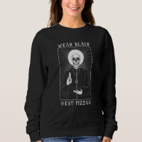 Wear Black Eat Pizza I Goth Satan Satanism