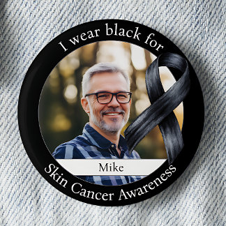 Wear Black for Skin Cancer Awareness 6 Cm Round Badge