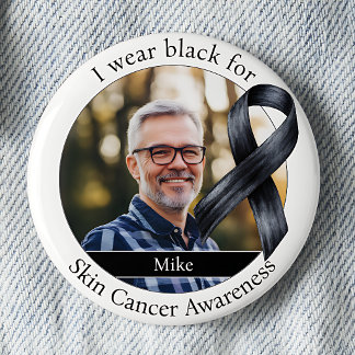 Wear Black for Skin Cancer Awareness 6 Cm Round Badge