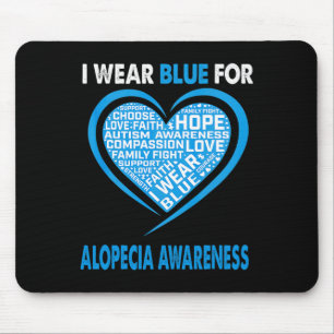 Wear Blue For Alopecia Awareness Faith Hope Love Mouse Pad