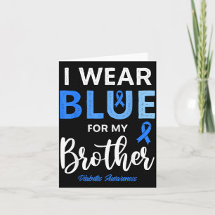 Wear Blue For Brother Support Diabetes Awareness Card