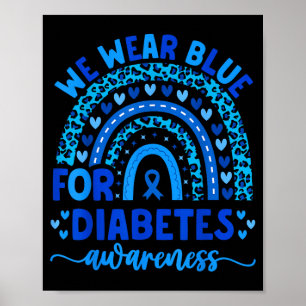 Wear Blue For Diabetes Awareness Men Women Kids Poster