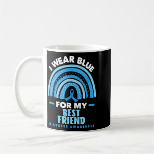 Wear Blue For Friend Diabetes Awareness Design Coffee Mug