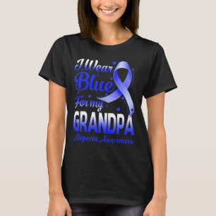 Wear Blue For My Grandpa Alopecia Awareness  T-Shirt