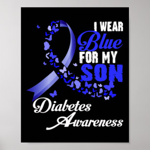 Wear Blue For My Son T1d Diabetes Awareness Blue R Poster