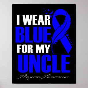 Wear Blue For My Uncle Alopecia Feather Poster