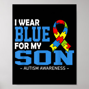 Wear blue for son autism awareness mum dad parents poster