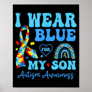 Wear Blue for Son Autism Awareness Mum Dad Parents Poster