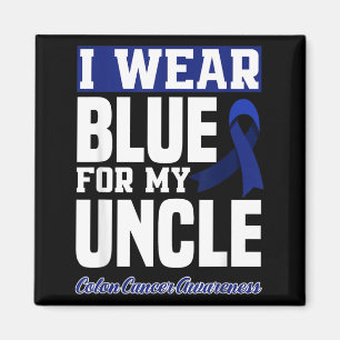 Wear Blue For Uncle Colourectal Colon Cancer Magnet