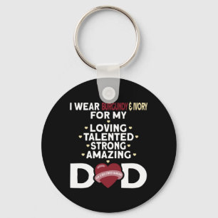 Wear Burdy And Ivory For Dad Head Neck Cancer Key Ring