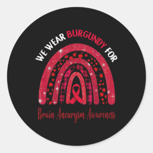 Wear Burgundy For Brain Aneurysm Awareness Cute Ra Classic Round Sticker