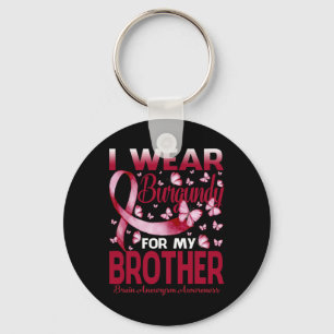 Wear Burgundy For My Brother Brain Aneurysm Awaren Key Ring