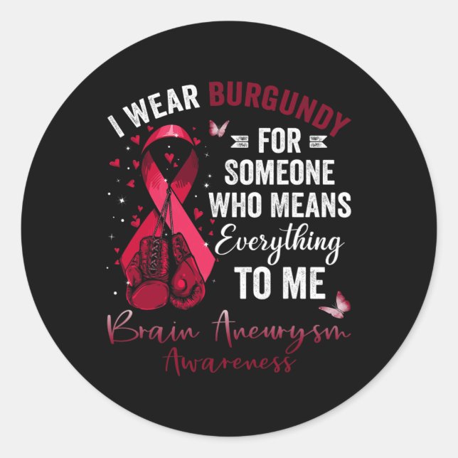 Wear Burgundy For Someone Brain Aneurysm Awareness Classic Round Sticker (Front)