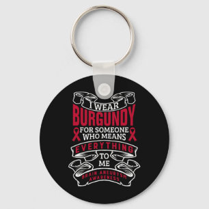 Wear Burgundy For Someone Brain Aneurysm Awareness Key Ring