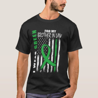Wear Green Brother In Law Kidney Disease Awareness T-Shirt