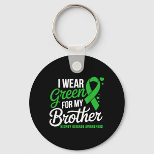 Wear Green for Brother Kidney Disease Awareness Key Ring