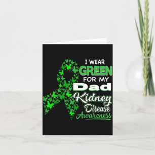 Wear Green For Dad - Kidney Disease Awareness Card