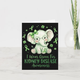 Wear Green for Kidney Disease Awareness Cute Card