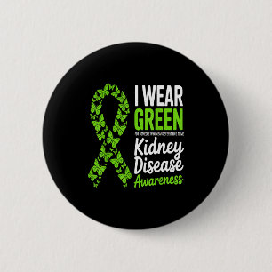 Wear green for kidney disease awareness support 6 cm round badge