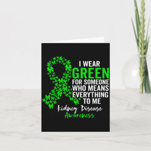 Wear Green For Kidney Disease Awareness Support Card
