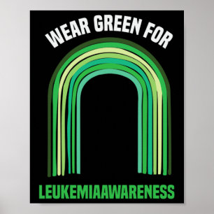 Wear Green For Leukaemia Awareness Leukaemia Poster