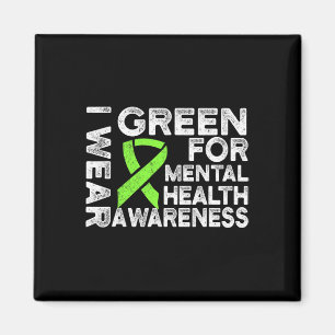 Wear Green For Mental Health Awareness 1 Magnet
