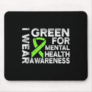 Wear Green For Mental Health Awareness 1 Mouse Pad