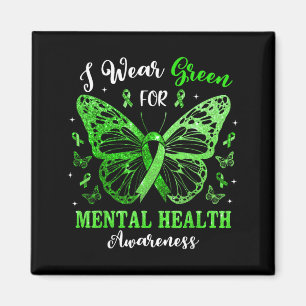 Wear Green For Mental Health Awareness Butterfly Magnet