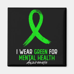 Wear Green for Mental Health Awareness for Women Magnet