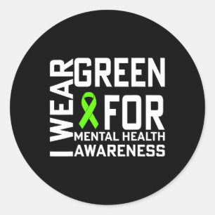 Wear Green For Mental Health Awareness Month 1 Classic Round Sticker
