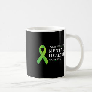 Wear Green For Mental Health Awareness Month 4 Coffee Mug