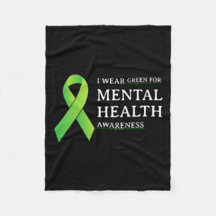 Wear Green For Mental Health Awareness Month 4  Fleece Blanket
