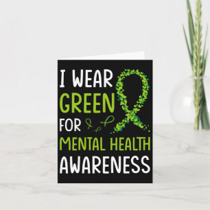 Wear Green For Mental Health Awareness Month 6 Card