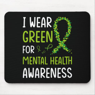 Wear Green For Mental Health Awareness Month 6 Mouse Pad