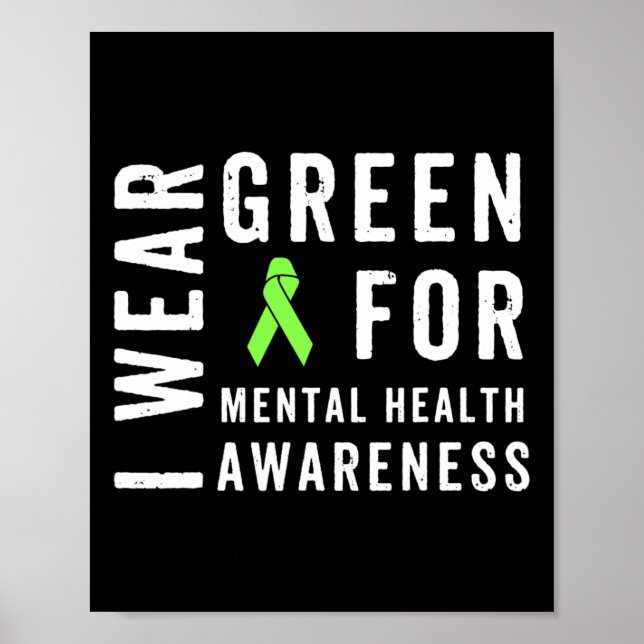 Wear Green For Mental Health Awareness Month  Poster (Front)