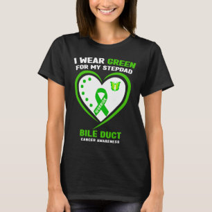 Wear Green For My Stepdad Bile Duct Cancer Awarene T-Shirt