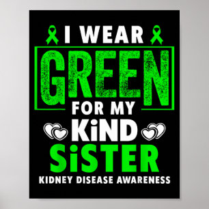 Wear green for sister - kidney disease awareness poster