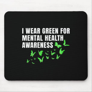 Wear Green In May Mental Health Awareness Month Gr Mouse Pad