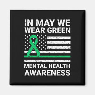 Wear Green Mental Health Awareness  Magnet