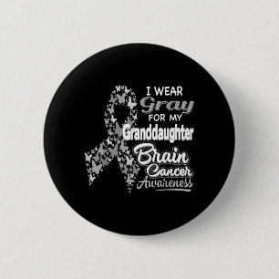 wear Grey for Granddaughter - Brain Cancer 6 Cm Round Badge